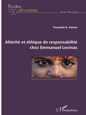 cover image of Altérité et éthique de responsabilité chez Emmanuel Levinas
